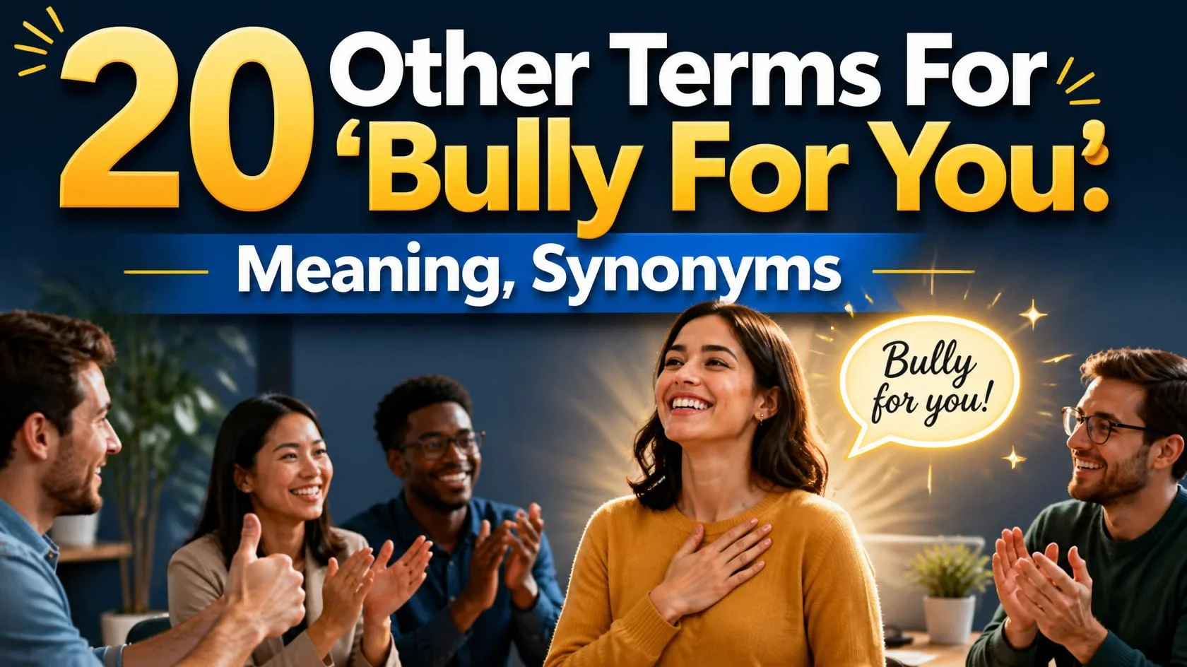 bully-for-you-meaning-synonyms