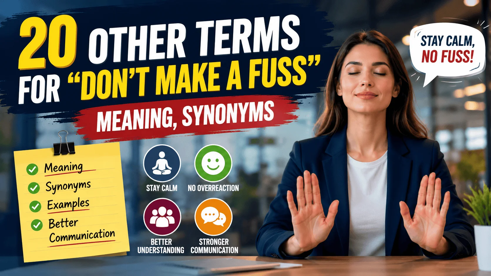 dont-make-a-fuss-meaning-synonyms-with-grammar