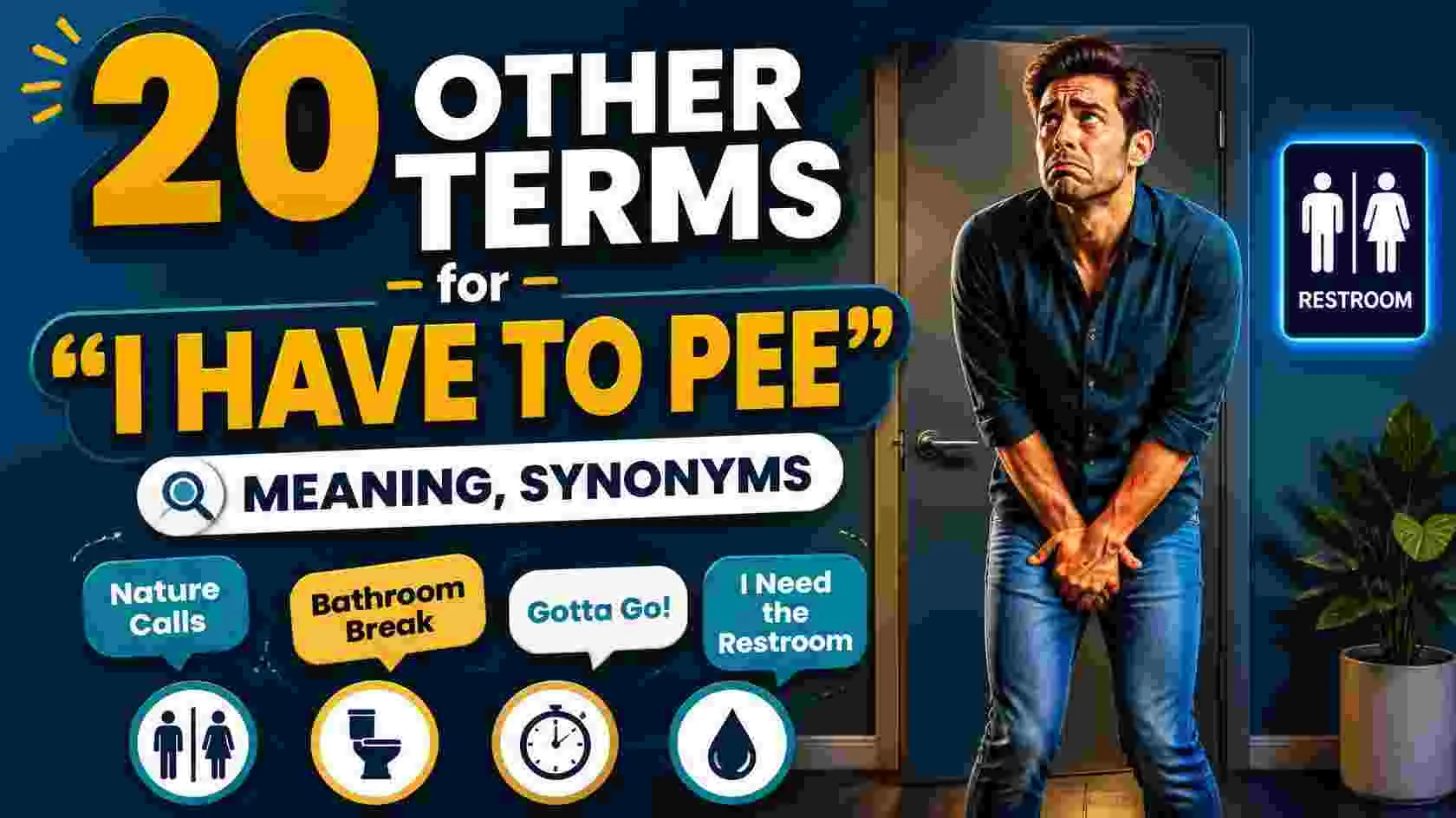 i-have-to-pee-meaning-synonyms