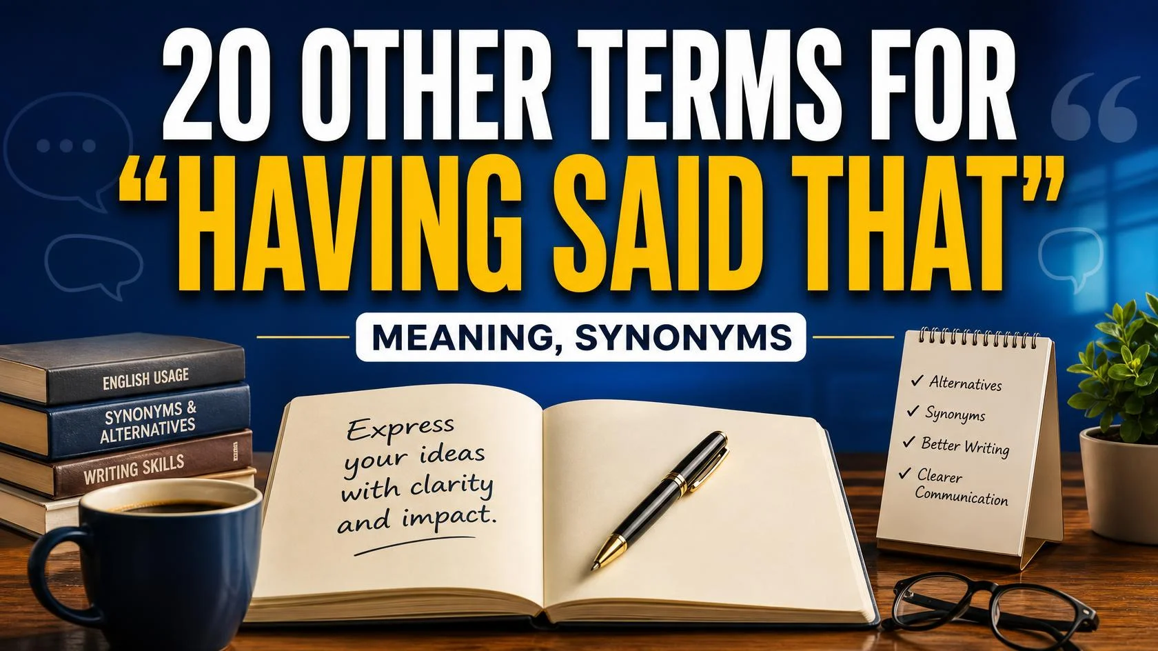 having-said-that-meaning-synonyms