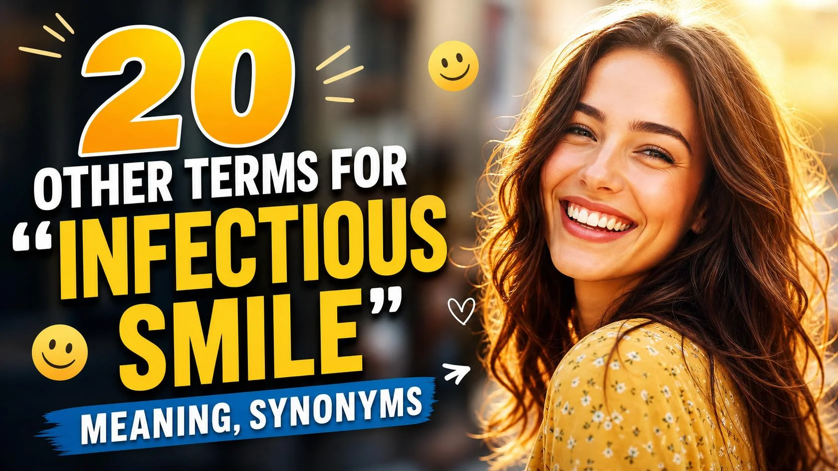 infectious-smile-meaning-synonyms