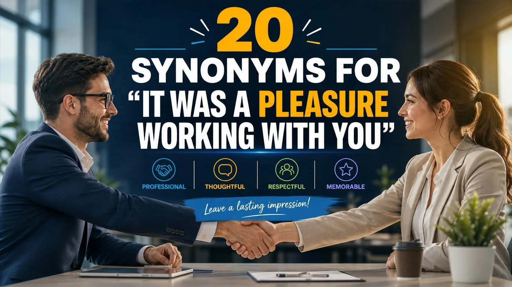 synonyms-for-it-was-a-pleasure-working-with-you